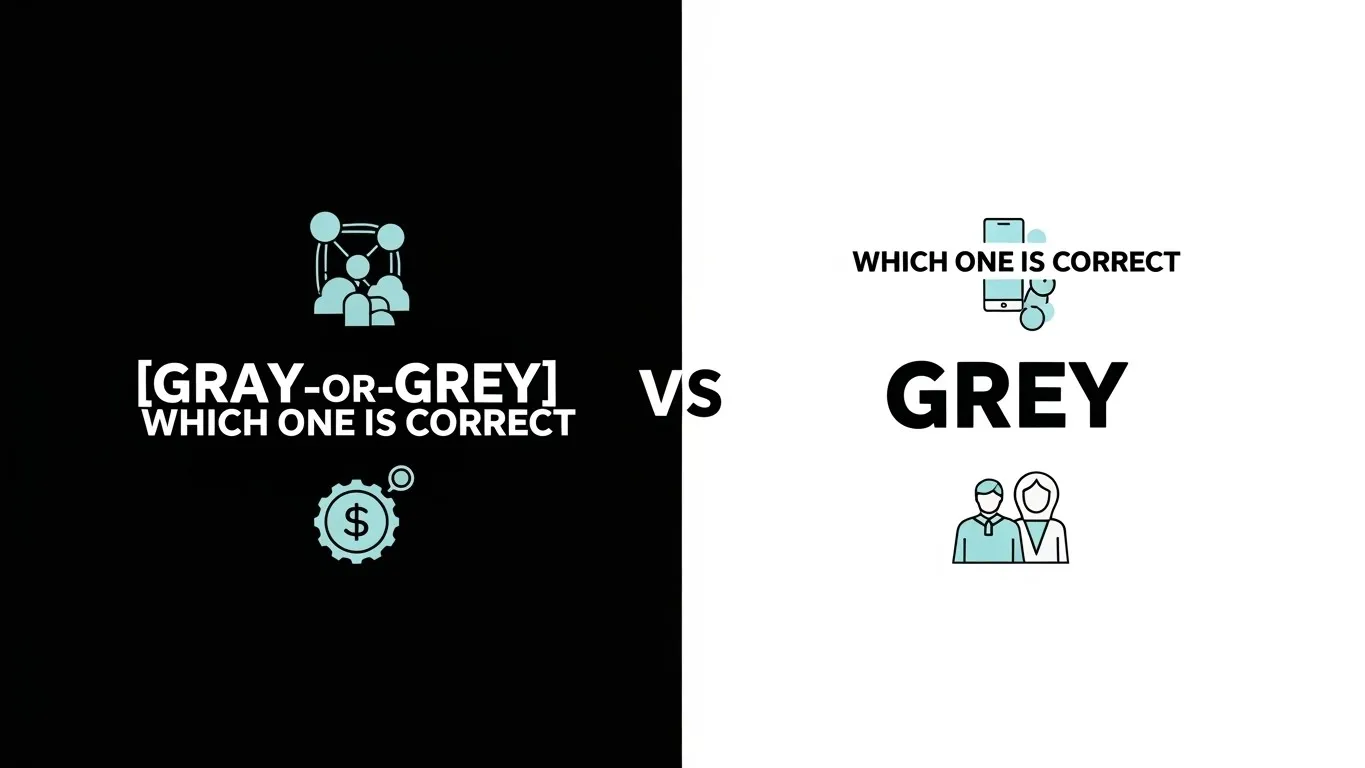 gray or grey