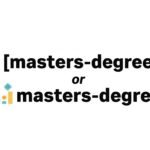 master's degree or masters degree
