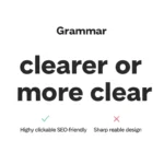 clearer or more clear