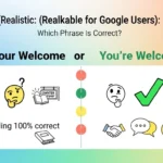 it’s your welcome or you’re welcome