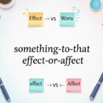 something to that effect or affect